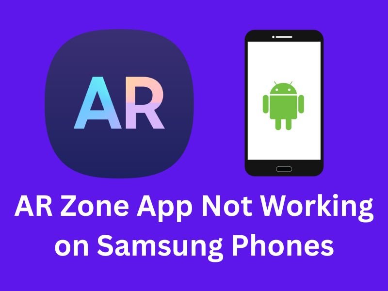 AR Zone App Not Working on Samsung Phones